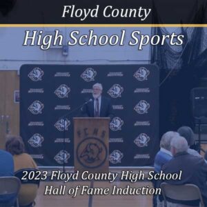 2023 Floyd County High School Hall of Fame Induction
